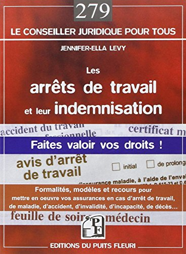 Les arrêts de travail et leur indemnisation : faites valoir vos droits aux indemnités journalières e