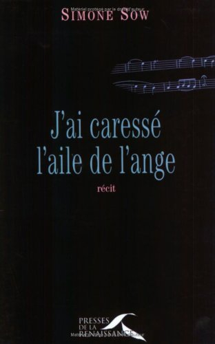 J'ai caressé l'aile de l'ange