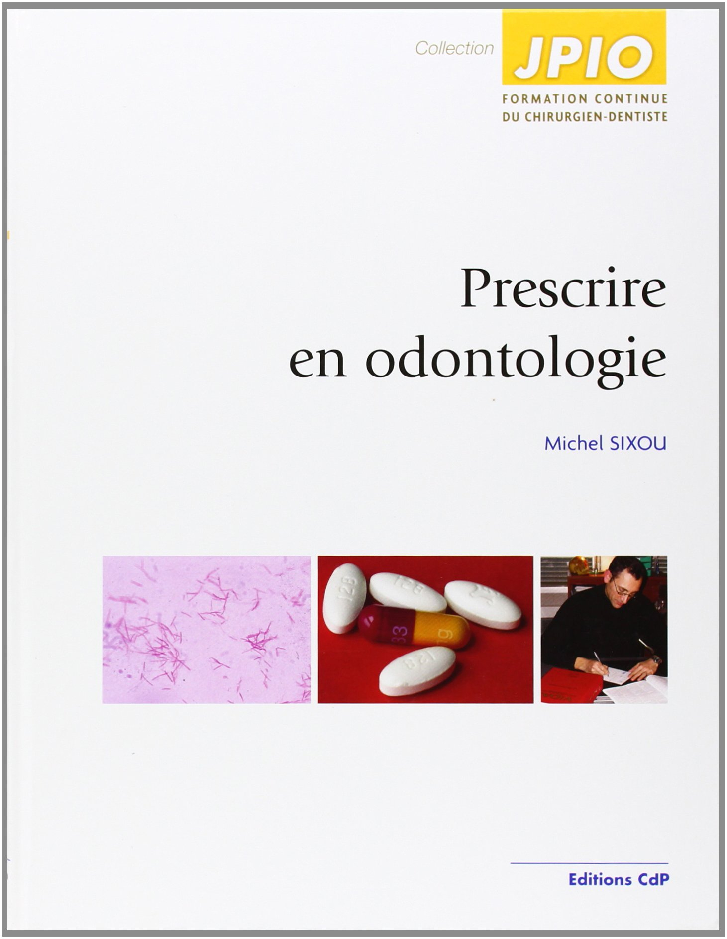 Prescrire en odontologie