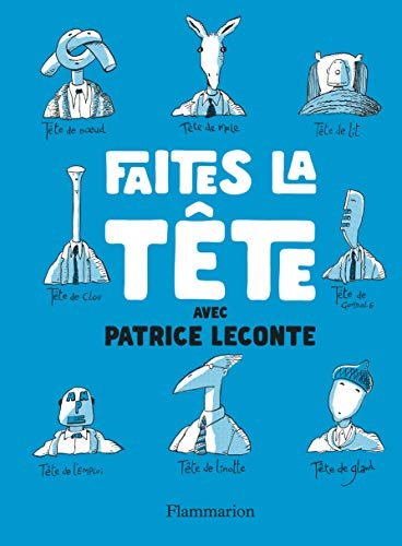 Faites la tête avec Patrice Leconte