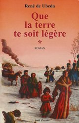 Que la terre te soit légère. Vol. 1