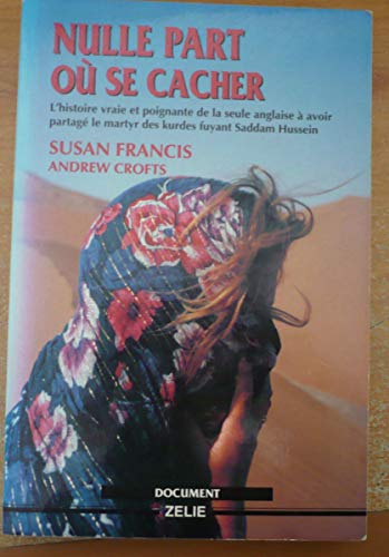 Nulle part où se cacher : le calvaire d'une mère dans les champs de la mort de l'Irak et du Kurdista