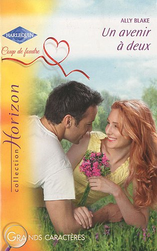 Un avenir à deux : coup de foudre