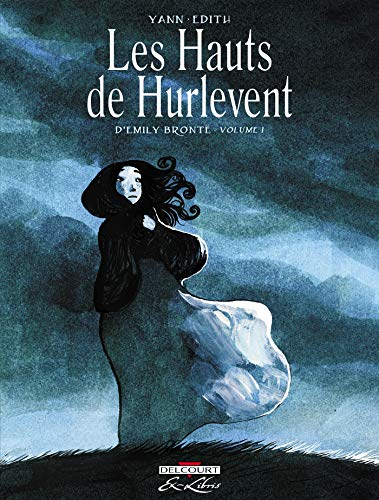 Les hauts de Hurlevent. Vol. 1