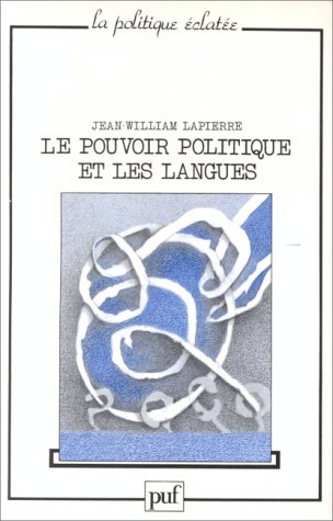 Le Pouvoir politique et les langues : Babel et Leviathan