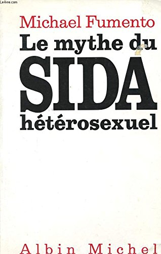 Le Mythe du sida hétérosexuel