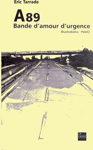 A89 : bande d'amour d'urgence