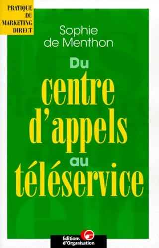 Du centre d'appels au téléservice