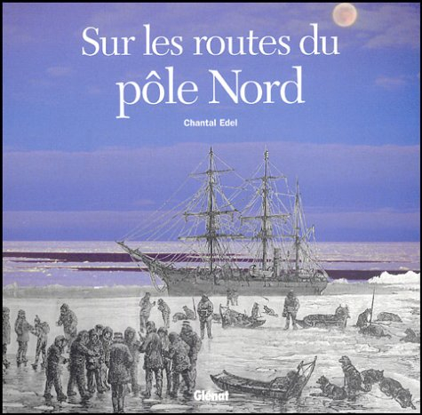 Sur les routes du pôle Nord