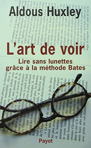 L'art de voir : lire sans lunettes grâce à la méthode Bates