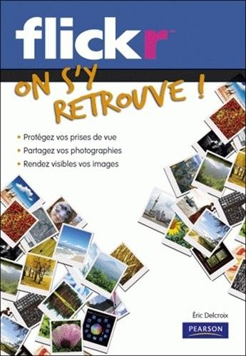 Flickr, on s'y retrouve !