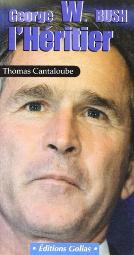 Le monde selon W. Bush