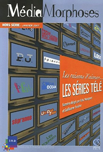 MédiaMorphoses, hors série, n° 3. Les raisons d'aimer les séries télé