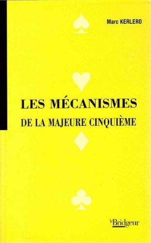 Mécanismes de la majeure cinquième