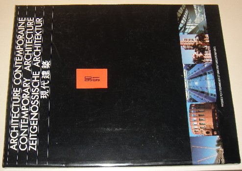 Architecture contemporaine. Contemporary architecture. Zeitgenössische Architektur