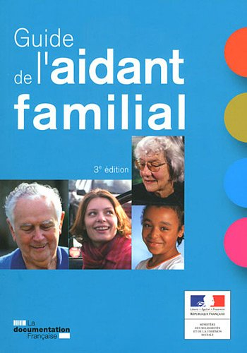 Le guide de l'aidant familial