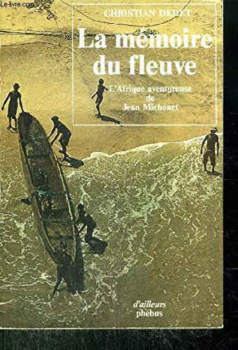 La mémoire du fleuve