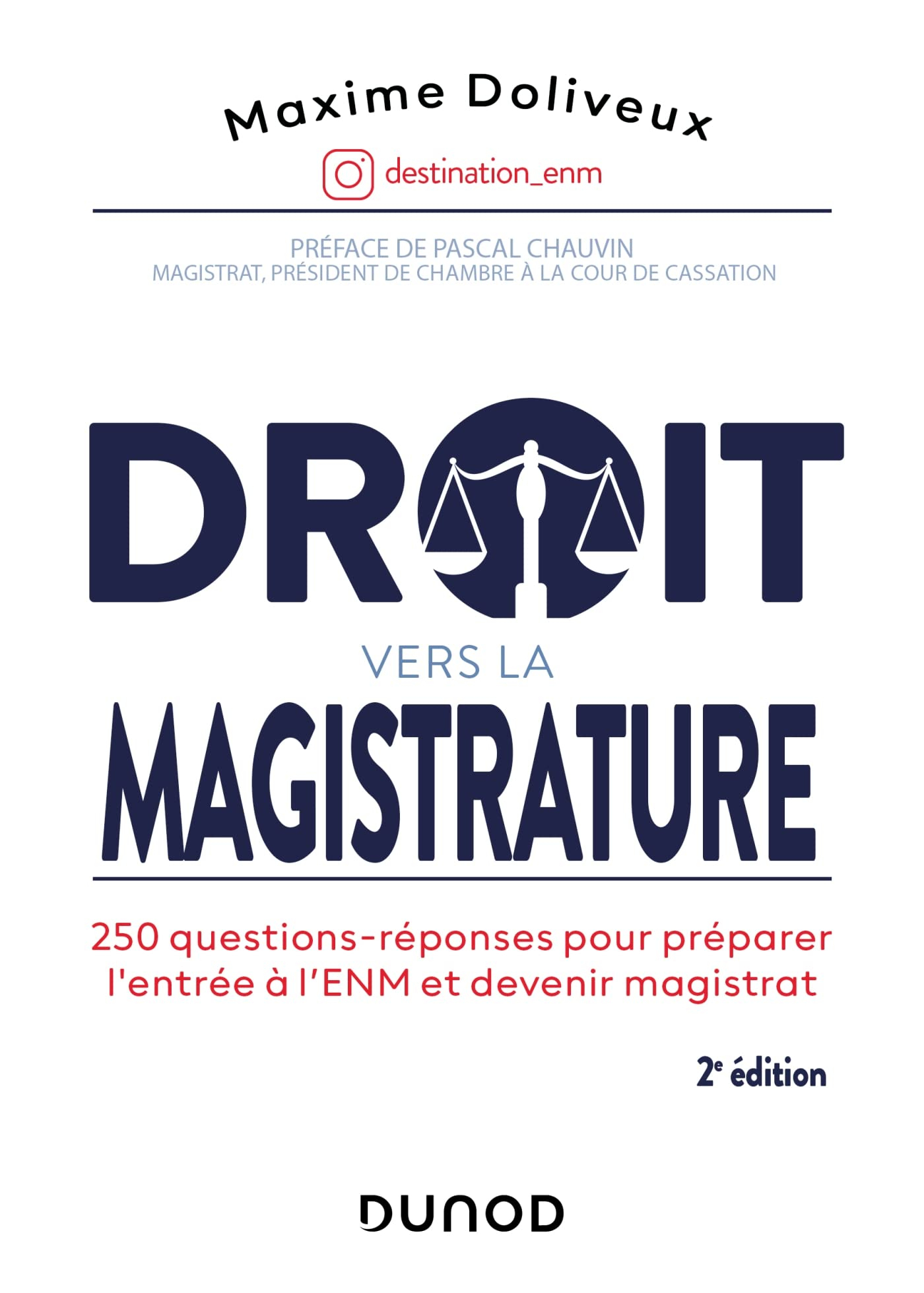 Droit vers la magistrature : 250 questions-réponses pour préparer l'entrée à l'ENM et devenir magist