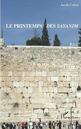 Le printemps des sayanim : récit