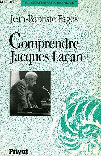 Comprendre Jacques Lacan