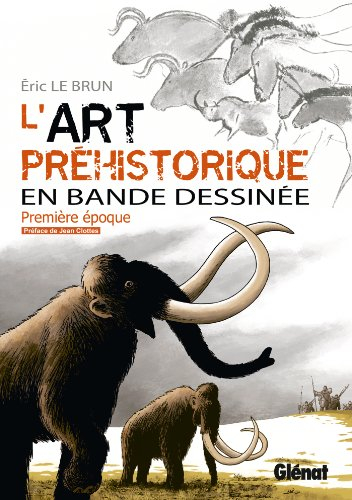 L'art préhistorique en bande dessinée. Vol. 1