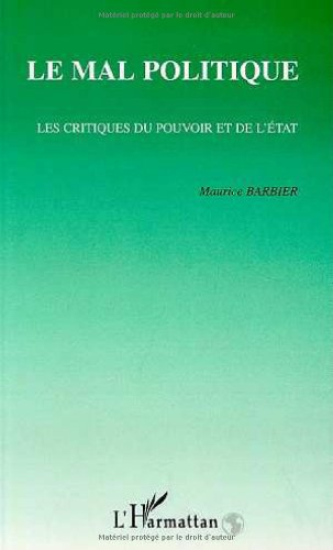 Le mal politique : les critiques du pouvoir et de l'Etat