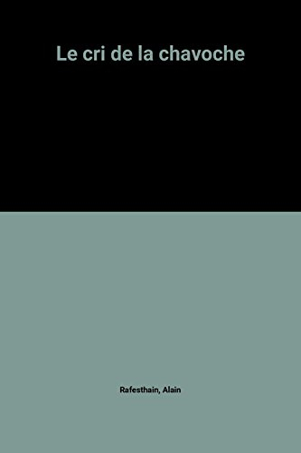 Le cri de la chavoche