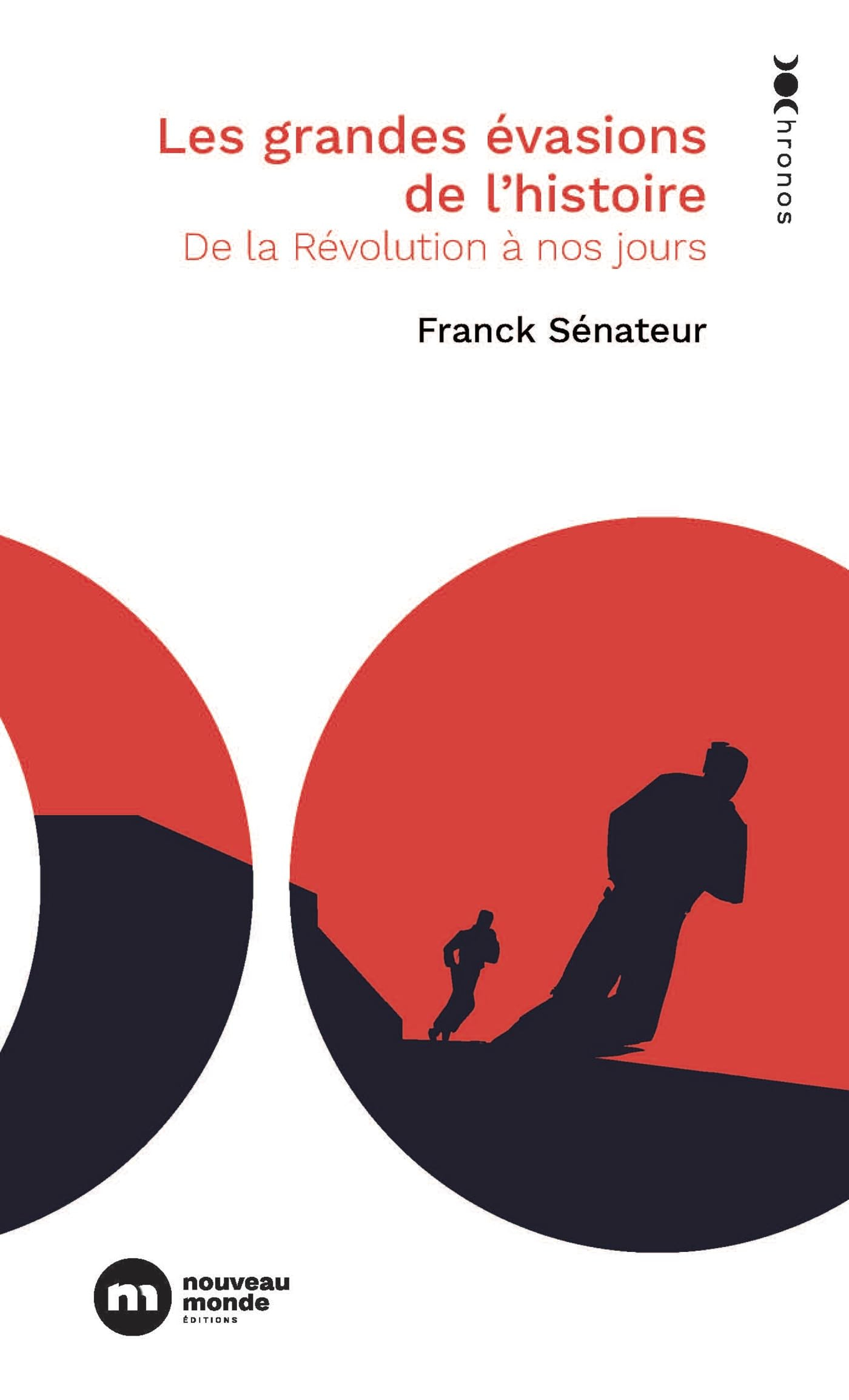 Les grandes évasions de l'histoire : de la Révolution à nos jours
