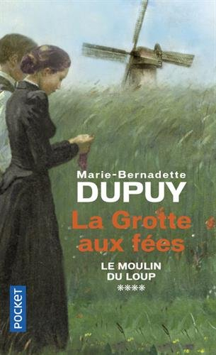 Le moulin du Loup. Vol. 4. La grotte aux fées