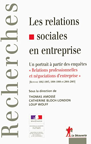 Les relations sociales en entreprise : un portrait à partir des enquêtes Relations professionnelles 