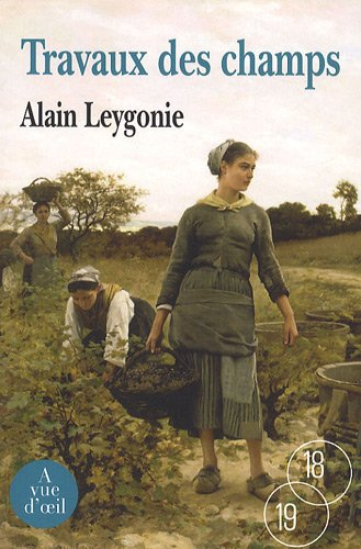 Travaux des champs : récit