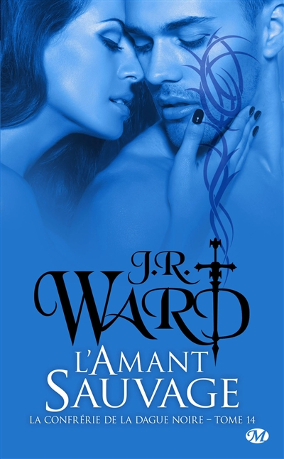 La confrérie de la dague noire. Vol. 14. L'amant sauvage