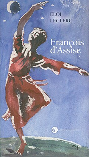 Saint François d'Assise : de la croix à la gloire