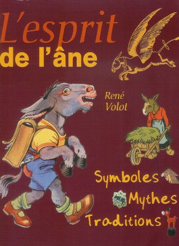 L'esprit de l'âne : mythes, symboles, traditions