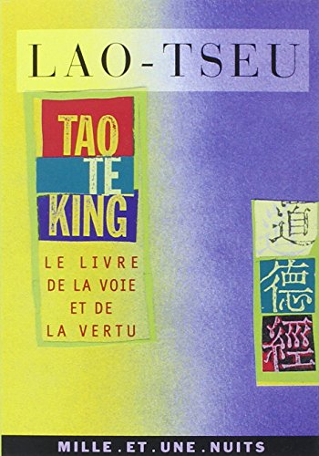Tao te king : le livre de la voie et de la vertu