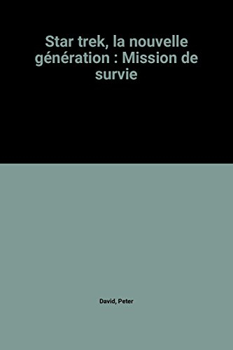 Star Trek, la nouvelle génération : Starfleet Académie. Vol. 3. Mission de survie
