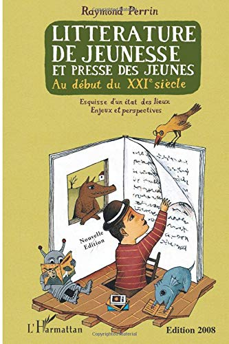 Littérature de jeunesse et presse des jeunes au début du XXIe siècle : esquisse d'un état des lieux,