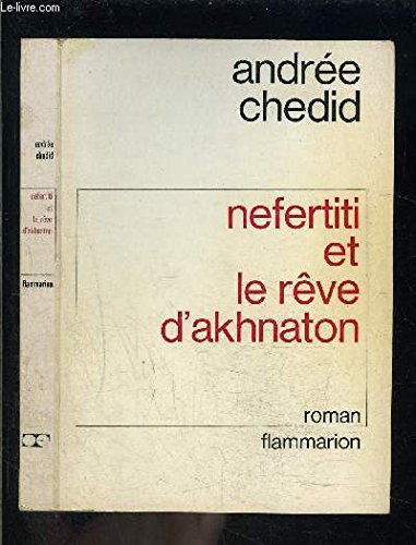 nefertiti et le rêve d'akhnaton