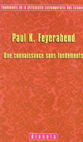 Une connaissance sans fondements