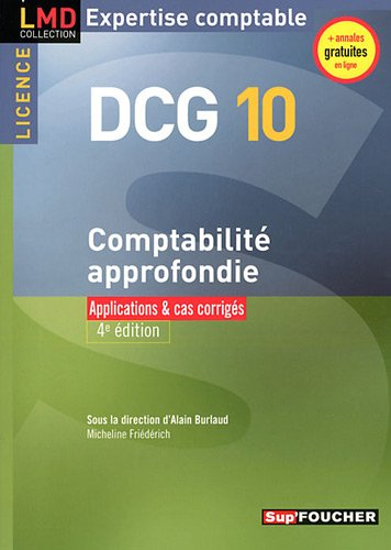 DCG 10 comptabilité approfondie : applications & cas corrigés