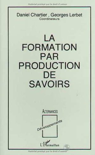 La Formation par production de savoirs : quelles articulations théorie-pratique en formations supéri