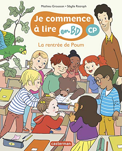 Je commence à lire en BD. La rentrée de Poum : CP