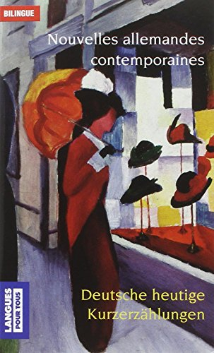 Nouvelles allemandes contemporaines. Deutsche heutige Kurzerhählungen