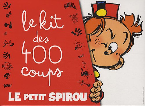 Le petit Spirou : le kit des 400 coups