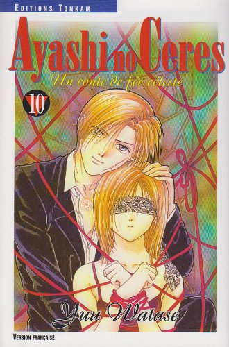 Ayashi no Ceres : un conte de fées adulte. Vol. 10