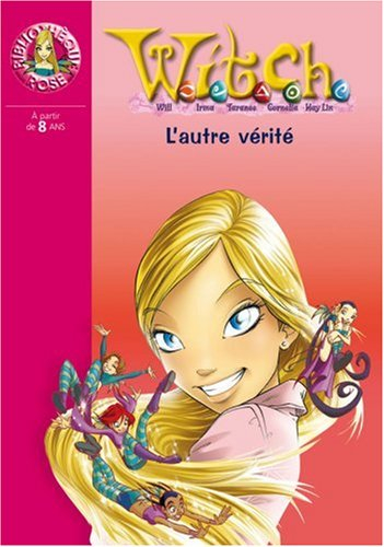 Witch. Vol. 19. L'autre vérité