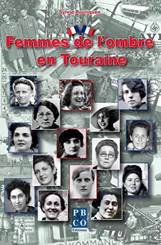 Femmes de l'ombre en Touraine