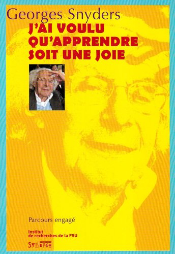 J'ai voulu qu'apprendre soit une joie