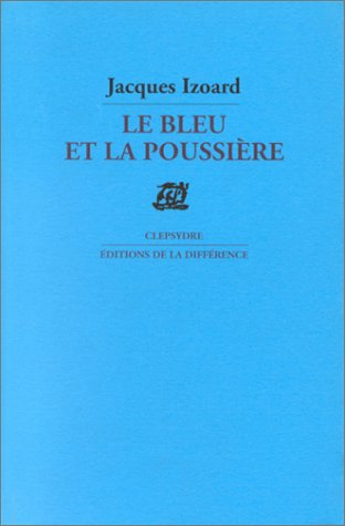 Le bleu et la poussière