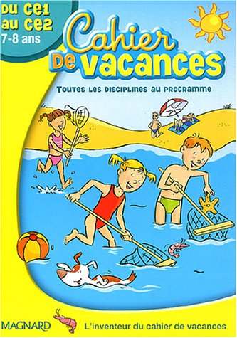 Cahier de vacances du CE1 au CE2, 7-8 ans : toutes les disciplines au programme